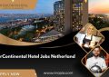 InterContinental Hotel Jobs Netherland