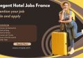 Regent Hotel Jobs France