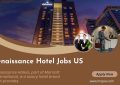 Renaissance Hotel Jobs US