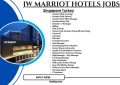 JW Marriot Hotels Jobs Singapore Turkey
